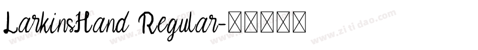 LarkinsHand Regular字体转换